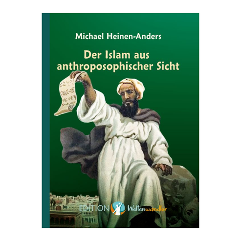 Der Islam aus anthroposophischer Sicht