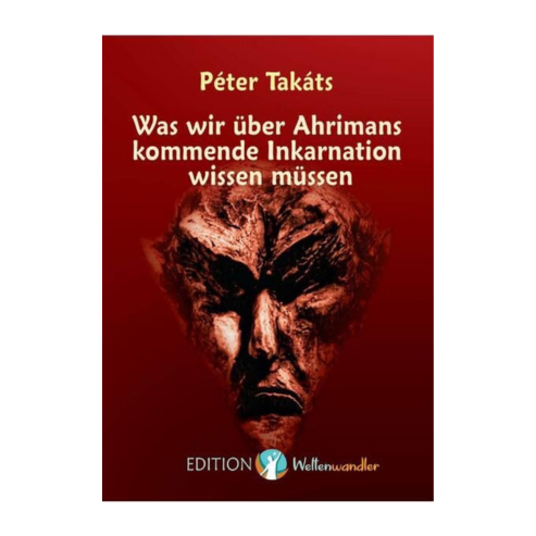 Was wir über Ahrimans Inkarnation wissen müssen